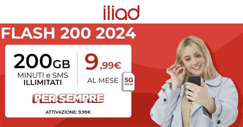 Attiva Iliad Flash 200 2024 E Ottieni 200 GIGA A Soli 9 99 Al Mese Per