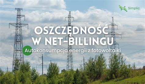 Oszcz Dno W Net Billingu Autokonsumpcja Energii Z Fotowoltaiki