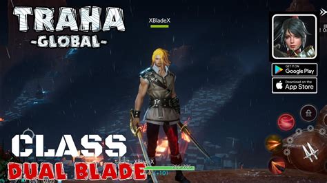 Traha Global Gameplay Class Dual Blade New Best MMORPG For Android Ios