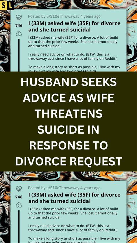 Husband Seeks Advice As Wife Threatens Suicide In Response To Divorce