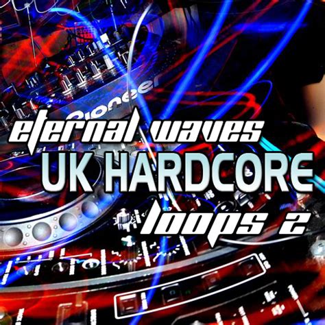Eternal Waves UK Hardcore Loops Vol 2