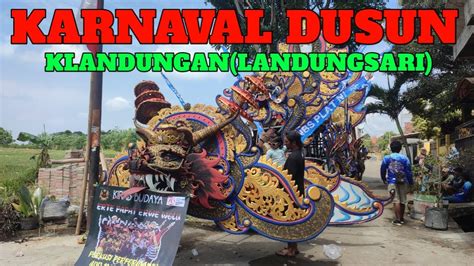 KARNAVAL DUSUN KLANDUNGAN DAU MALANG YouTube