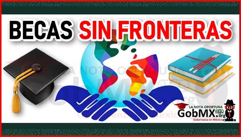 Becas Sin Fronteras Gobmx Org