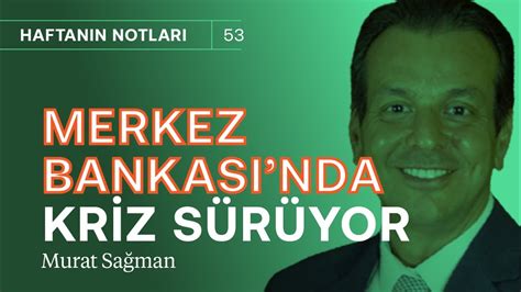 Merkez Bankası nda kriz sürüyor Gaye Erkan görevden alınır mı Borsa