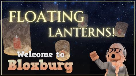 Floating Lanterns In Bloxburg Tutorial Youtube