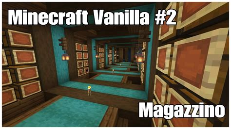 Minecraft Vanilla 2 Costruiamo Il Magazzino World Tour Youtube