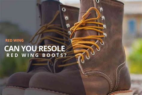 Can You Resole Red Wing Boots Active Footwear