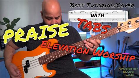 Learn To Play Praise By Elevation Worship On Bass With Easy To Follow