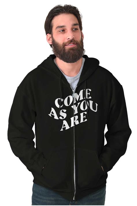 Motivational Come As You Are Quote Zip Up Hoodie Mens Womens Brisco