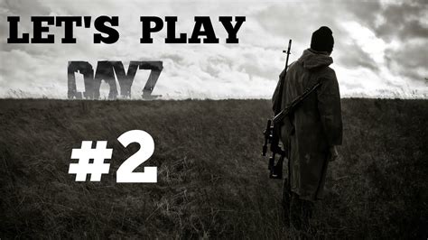 Let S Play DayZ Standalone Folge 2 Feat Mr Kollmeister YouTube