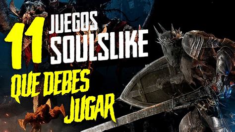 TOP 11 JUEGOS SOULSLIKE Que Debes Jugar Si Eres Amante De Los Dark