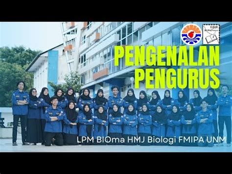 Pengenalan Pengurus Lpm Bioma Hmj Biologi Fmipa Unm Periode