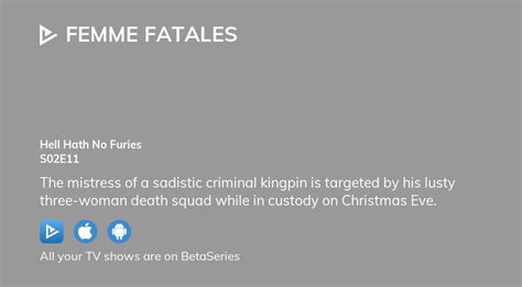 Watch Femme Fatales Season 2 Episode 11 Streaming