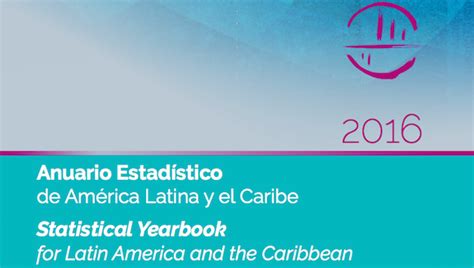 Anuario Estadístico de América Latina y el Caribe de la CEPAL en el que se presenta un