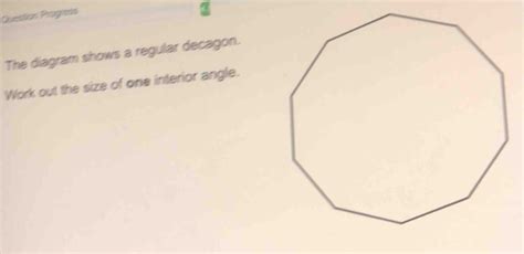 Solved Queston Progeas The Diagram Shows A Regular Decagon Work Out