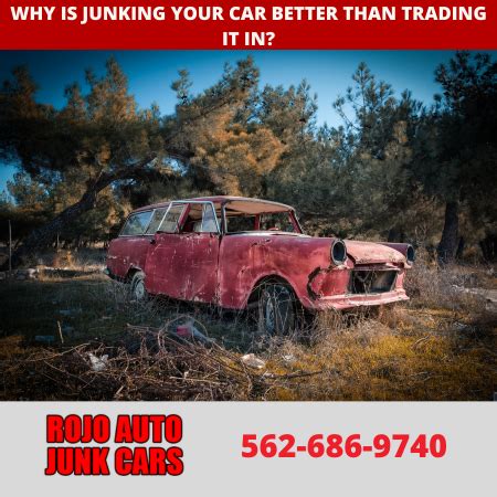 Why is junking your car better than trading it in? – Rojo Auto Junk Cars