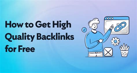 How To Get High Quality Backlinks For Free