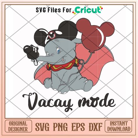 Disney Dumbo Vacay Mode Svg Disney Svg Funny Svg Svg Files For Cricut