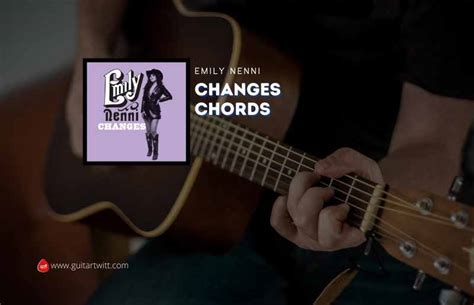 Changes Chords By Nico Santos Clockclock Guitartwitt