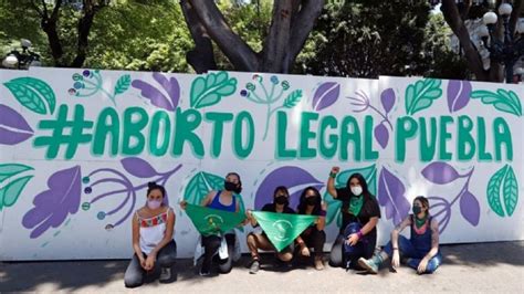 Poblanas Viajan A La Cdmx Para Abortar Porque En Su Entidad Se Mantiene La Criminalización Proceso