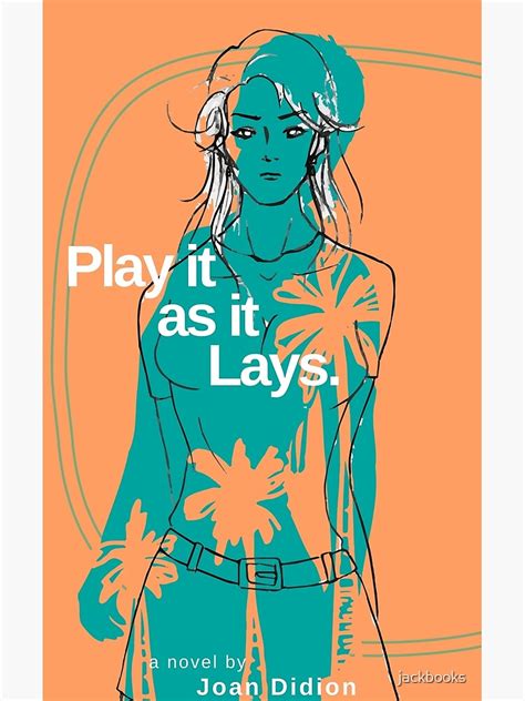 Play It As It Lays Book Cover Design Poster For Sale By Jackbooks Redbubble