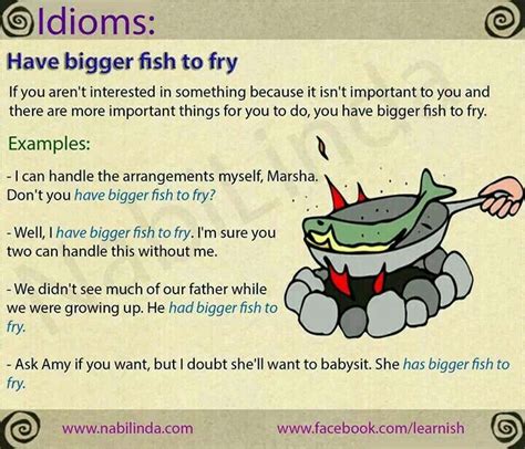 Have Bigger Fish To Fry Idioms And Phrases English Phrases English