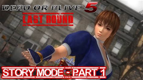 Dead Or Alive 5 Last Round Pc Story Mode Part 1 Youtube