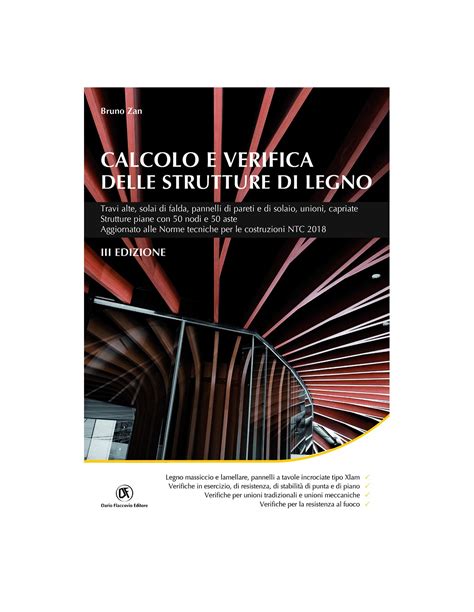 Calcolo E Verifica Delle Strutture Di Legno Iii Edizione Dario