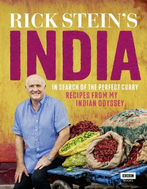 Rick Stein's India: In Search of the Perfect Curry: Recipes from My ...