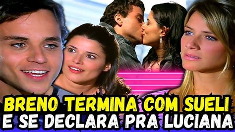 Escrito Nas Estrelas BRENO TERMINA SUELY E SE DECLARA PRA LUCIANA