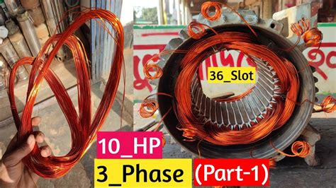 10 HP 3 Phase Motor Winding 3 Phase Motor Rewinding Diagram Part 1