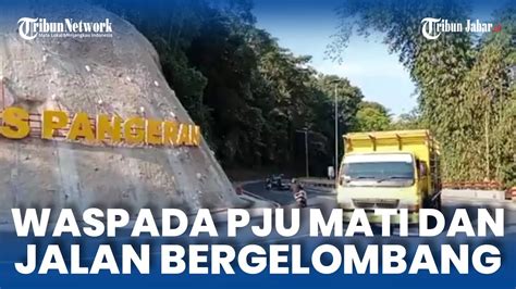 Pemudik Harus Waspada Banyak PJU Mati Dan Jalan Bergelombang Di Jalur