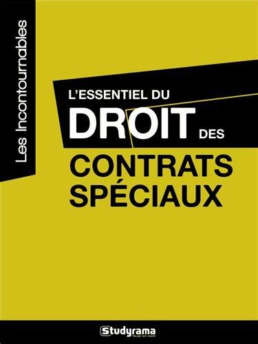 Droit Des Contrats Sp Ciaux La Notion De Contrat Sp Cial Les Sources