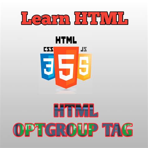 Html Optgroup Tag Optgroup In Html Html Htmlcss