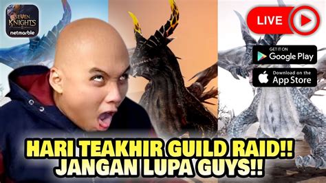 Seven Knights Indonesia Besok Gajian Guild Raid Joki Joki