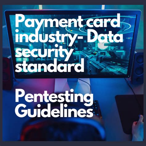 Understanding Pci Dss Penetration Testing Guidance V11 By Mix99 Medium