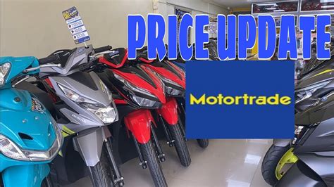 Motorcycle Price Update At Motortrade Paso De Blas Youtube