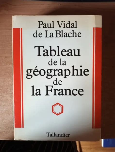 TABLEAU DE LA géographie de la France Paul Vidal de la Blache EUR 21