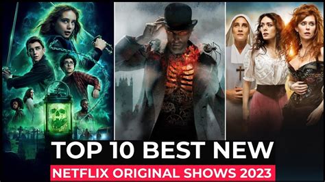 Top 10 New Netflix Original Series Released In 2023 Best Netflix Web