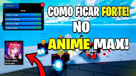 DANDO UM PASSO MAIOR COMO FICAR FORTE NO ANIME MAX Serie Noob Ao