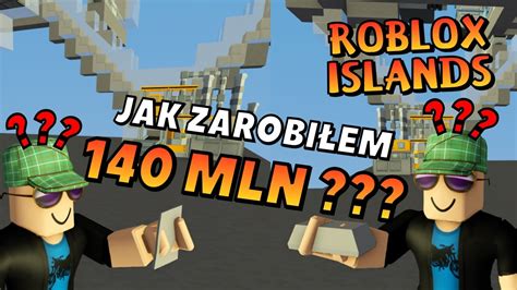 Islands 35 Jak zarobiłem 140 mln YouTube