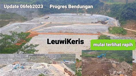 Update Februari Progres Bendungan Leuwikeris Andritraveling