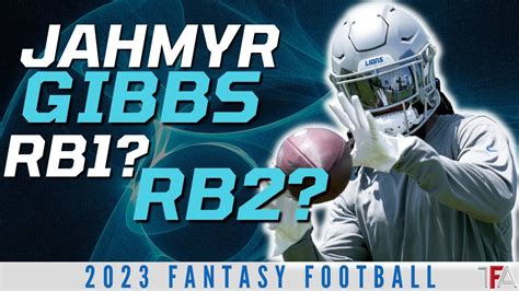 Jahmyr Gibbs Fantasy Football Outlook 2023 Rb1 Or Rb2 In 2023 Youtube