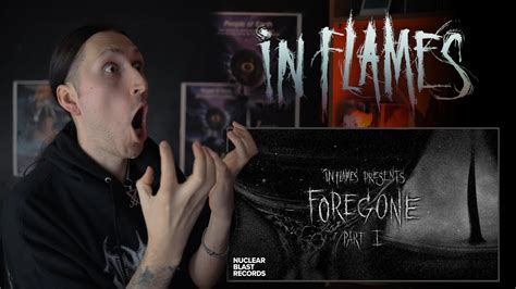 Black Metal Musician Reacts IN FLAMES Foregone Pt 1 YouTube