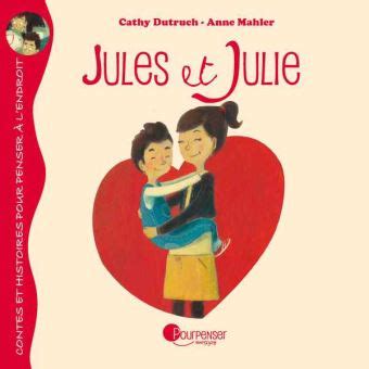 Jules Et Julie Broch Catherine Dutruch Anne Mahler Achat Livre