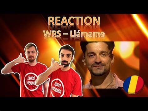 WRS LLÁMAME REACTION EUROVISION ROMANIA 2022 YouTube