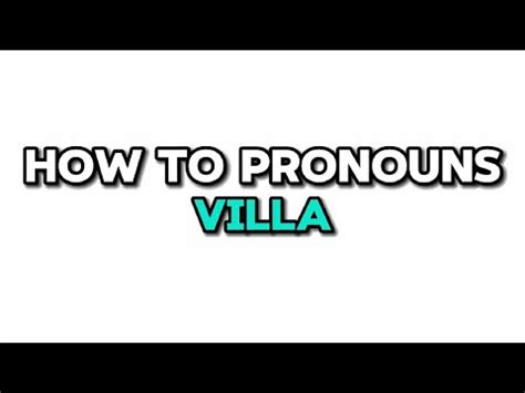 How To Pronounce VILLA Pronounce Villa In English YouTube