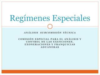 PPT Regímenes Especiales PowerPoint Presentation free download ID