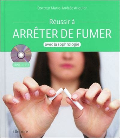 R Ussir Arr Ter De Fumer Avec La Sophrologie Livre Cd Livre Avec