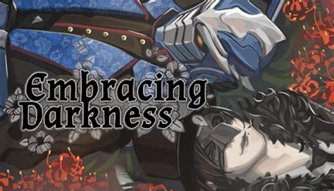 Embracing Darkness on Steam